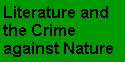Link to 'Literature & the Crime Against Nature'